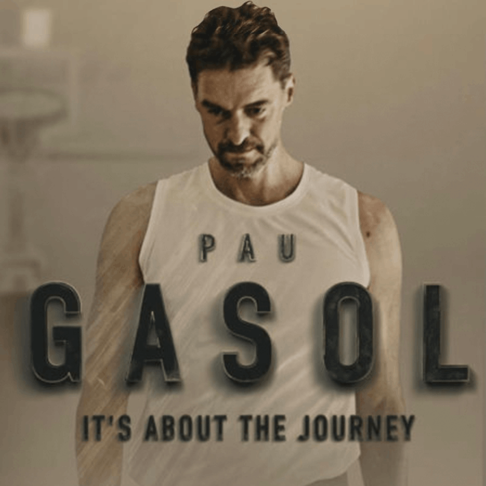 pau gasol it's about the journey